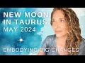 New Moon in Taurus ♉️ | EMBODYING the New You 🦋 | Energy Update ✨ | May 2024