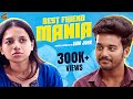 Best Friend Mania 👫🏻 | Sam John | Adhithi | English Subtitles | Comedy | 4K | Finally