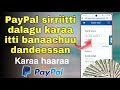 PayPal Verified ta'e karaa salphaan akkataa itti banuu dandeessan How to create paypal account