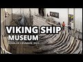The Viking Ship Museum in Roskilde 2022