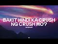 Zia Quizon - Bakit Hindi Ka Crush Ng Crush Mo? (Lyrics)