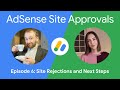AdSense Site Approvals series | Site Rejections and Next Steps