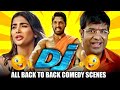 DJ All Back To Back Comedy Scenes Hindi Dubbed | Allu Arjun, Pooja Hegde, Vennela Kishore