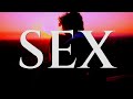 'SEX' A Short Film