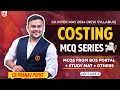 L6 | Costing MCQ Series | CA Inter May 2024 | CA PRANAV POPAT