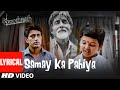 Samay Ka Pahiya - Lyrical Video Song | Bhoothnath | Hariharan, Sukhwinder Singh | Amitabh Bachchan
