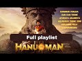 Full Playlist of Hanuman movie songs . Must watch songs .
