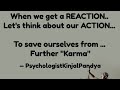 Reactions... are ALWAYS due to Some Prior Action