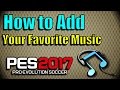 [PES 2017 + 2018] How to Change Music ( Install for PC)
