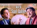 Kuch Saal Pehle | Yaadein | Hrithik Roshan | Jackie Shroff, Kareena Kapoor | Hari Haran | Anu Malik