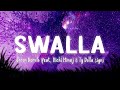 Swalla - Jason Derulo (feat. Nicki Minaj & Ty Dolla $ign)  [Lyrics/Vietsub]