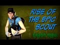 Rise of the Epic Scout