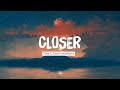 🏖️ The Chainsmokers - Closer (Lyrics) ft. Halsey | One Direction , Ed Sheeran (Mix)