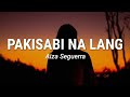 Aiza Seguerra - Pakisabi Na Lang (Lyrics)