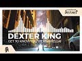 Dexter King - Get to Know You (feat. Aviella) [Monstercat Release]