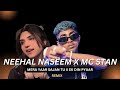 Neehal Naseem x Mc Stan (Mera Yaar Sajan Tu ~ Ek DIn Pyaar) | Ijazat | Prod By Kurfaat
