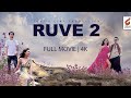 RUVE 2 || Official movie release || by Tokjir Cine Production