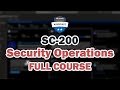 SC-200: Microsoft Security Operation Analyst - Full Course