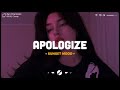Apologize, Heat Waves ♫ English Sad Songs Playlist ♫ Acoustic Cover Of Popular TikTok Songs