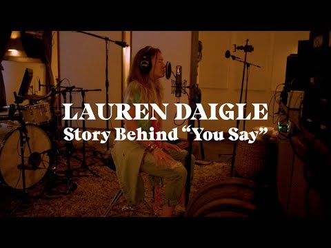 Download Lauren Daigle - The Story Behind "You Say" free