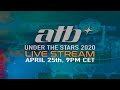 ATB UNDER THE STARS 2020 LIVESET STREAM @Planetarium Bochum