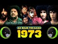 TOP 10 MÚSICAS MAIS TOCADAS DE 1973 DA SAUDADE