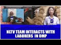 NLTV TEAM INTERACTS WITH LABORERS  IN DMP