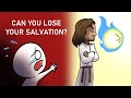 Can you LOSE your SALVATION?!