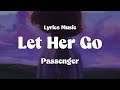 Let Her Go - [Lyrics Music].Passenger