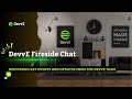 Exclusive DevvE Fireside Chat: Latest Updates & Exciting Developments Revealed