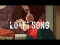 Arijit Singh sad songs || Lofi song || Slowed + Reverb ||