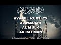 Discovering Inner Peace Beauty of Quranic Recitation Ayatul Kursi, Al Waqiah, Al Mulk, Ar Rahman