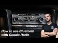 How to use Bluetooth with Classic Radio I Bluetooth Module