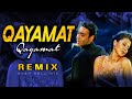 Qayamat Qayamat | Remix | Kush Hell Mix | Ajay Devgan | Alka Yagnik | Sukhwinder Singh | Deewane