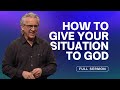 Thankfulness: A Daily Habit to Turn Your Situations Around - Bill Johnson Sermon | Bethel Church