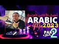 Arabic Mix 2023 (Part 2) 🎵 ميكس من أجمل الأغاني العربية