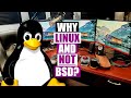 Why Do I Use Linux Instead Of BSD?