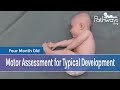 4 Month Baby Motor Assessment for Typical Development