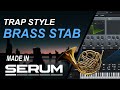 SERUM | Brass Stab Tutorial