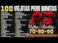 Viejitas Pero Buenas Románticas Del Recuerdo - Música Romántica De Todos Los Tiempos 70S 80S 90S