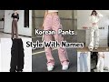 Korean Pants With Names For Girls And Women||🌷✨