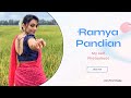 Ramya Pandian: Lifestyle & Glamour Photoshoot - Self Portraits & Stunning Moments