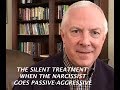 THE SILENT TREATMENT: WHEN THE NARCISSIST GOES PASSIVE-AGGRESSIVE