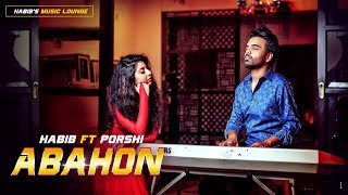 Download Abahon By Habib Wahid Ft. Porshi 2019 3gp Music Video Download