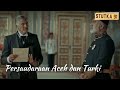 Surat Terakhir Sultan Aceh Kepada Sultan Turki Usmani ║ History of Aceh and Turkey