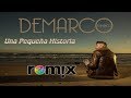 Demarco Flamenco "Una Pequeña Historia" Rumbaton Remix