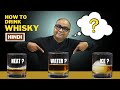 How To Drink Whisky? 3 Best Ideas! | व्हिस्की पीने का 3 सबसे अच्छा तरीका | Dada Bartender | Whisky