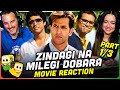 ZINDAGI NA MILEGI DOBARA Movie Reaction Part (1/3)! | Hrithik Roshan | Farhan Akhtar | Abhay Deol