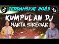 Kompilasi Remix Terbaik 2023  Lagu Karo Narta Siregar II Jungle Dutch Bassnya Mantap Jiwa