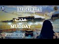 Lyrical Naat | Muddat | Zahra Haidery | Powered By Studio5